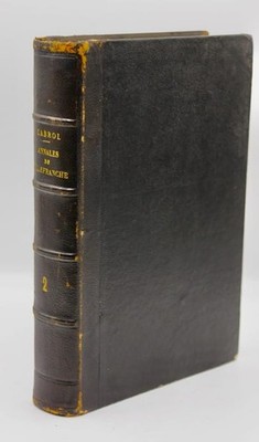 CABROL (Etienne) ANNALES DE VILLEFRANCHE DE ROUERGUE. Publiées sous les auspices