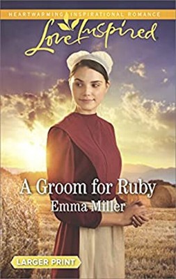 A Groom for Ruby Mass Market Paperbound Emma Miller