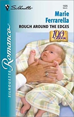 Rough Around the Edges Mass Market Paperbound Marie Ferrarella