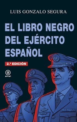 EL LIBRO NEGRO DEL EJÉRCITO ESPAÑOL. NUEVO. Envío URGENTE. HISTORIA (IMOSVER)