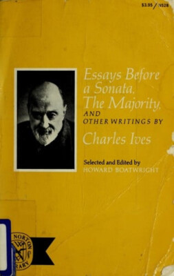 Essays Before a Sonata, the Majority, and Other Writings Charles