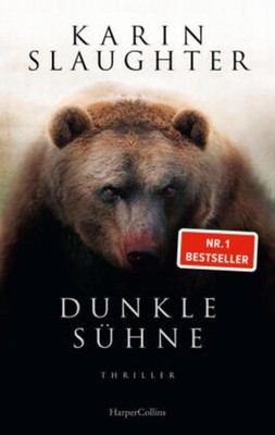 Karin Slaughter Slaughter, Karin/Dunkle Sühne, geb. Ausgabe,  UNGELESEN