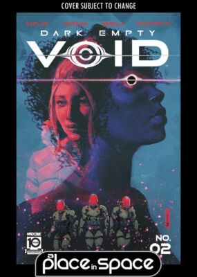 DARK EMPTY VOID #2 (WK46)