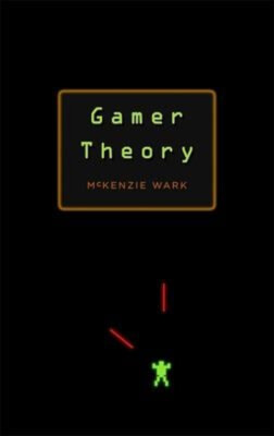 Gamer Theory Hardcover McKenzie Wark