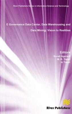 E Governance Data Center, Data Warehousing and Data Mining : Vision to Realit...