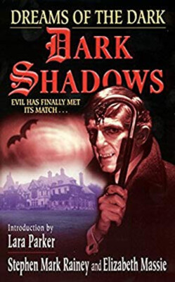 Dark Shadows #2: Dreams of the Dark Stephen M., Massie, Elizabeth