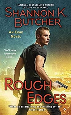 Rough Edges Mass Market Paperbound Shannon K. Butcher