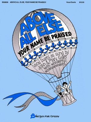 Above All Else Your Name Be Praised Vocal Duets Christian Sheet Music Book
