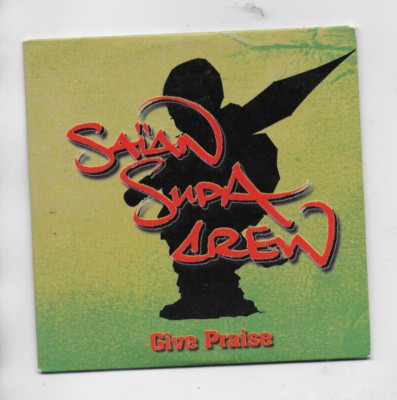 Give Praise by Saian Supa Crew CD Slip Case