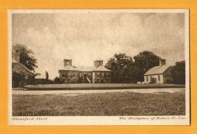 USA V.OLD POSTCARD STRATFORD HALL -THE BIRTHPLACE OF ROBERT E.LEE