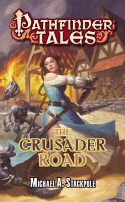 The Crusader Road Paperback Michael A. Stackpole