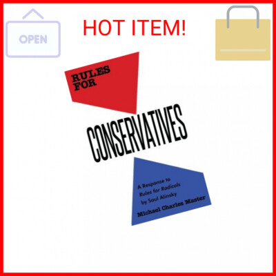 Rules for Conservatives: A Response to Rules for Radicals by Saul Alinsky Paperb