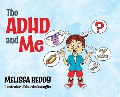 The ADHD and Me by Melissa Reddy Hardcover Book