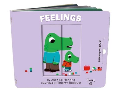 Feelings: A Pull-the-Tab Book by Alice Le Henand (English) Hardcover Book