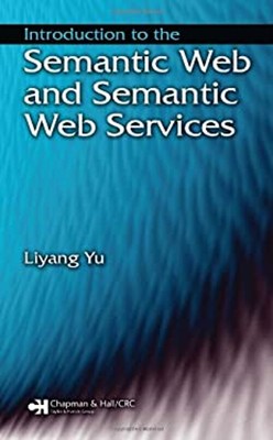 Introduction to the Semantic Web and Semantic Web Services Hardco