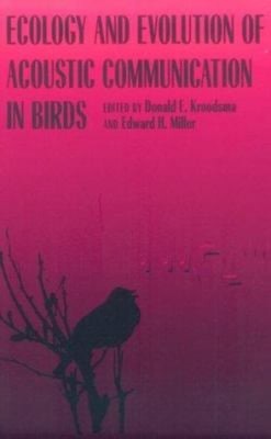 Ecology and Evolution of Acoustic Communication in Birds Paperbac