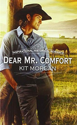 Dear Mr. Comfort Mass Market Paperbound Kit Morgan