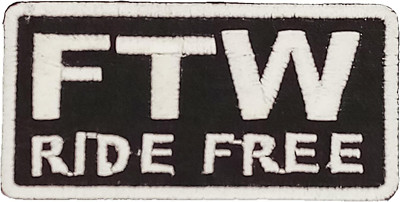 FTW Ride Free Embroidered Iron on Patch for Motorcycle Jackets,Vests