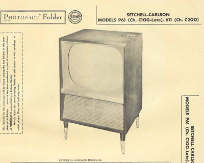 1956 SETCHELL-CARLSON P61 611 TELEVISION Tv Photofact MANUAL C100 C200 Vintage