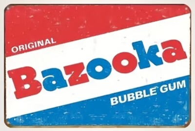 Original Bazooka Bubble Gum Vintage Novelty Metal Sign 12 x 8 Wall Art