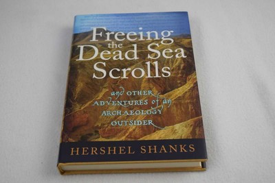 Shanks, Hershel: Freeing the Dead Sea Scrolls and Other Adventures of an Archaeo