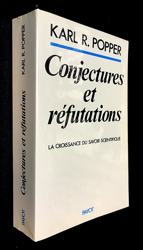 Conjectures Et RÃ©Futations. La Croissance Du Savoir Scientifique