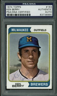 Brewers Ken Berry Signed Card 1974 Topps #163 PSA/DNA Slabbed #83738990