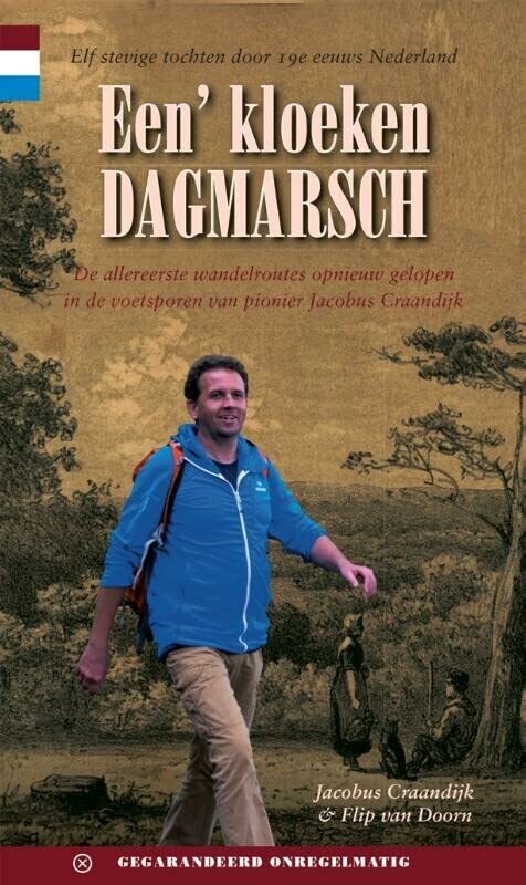 Jacobus Craandi Een' Kloeken Dagmarsch: Elf Stevige Tochten Door 1 (Taschenbuch)