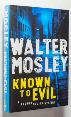 Walter Mosley / Known to Evil A Leonid McGill Mystery Signed 1st Edition 2010