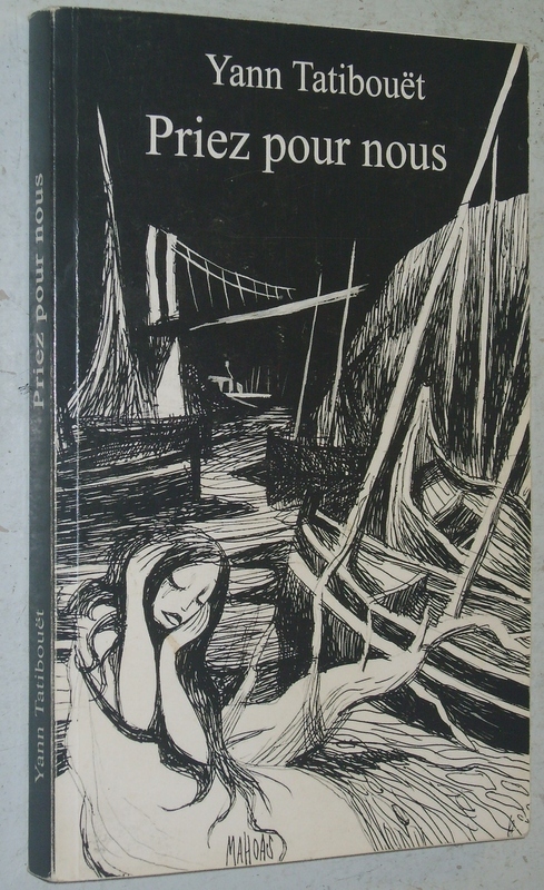 Yann TatibouÃ«T Priez Pour Nous Roman Le Bono Auray Golfe Du Morbihan