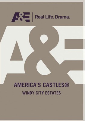 AMERICA'S CASTLES: WINDY CITY