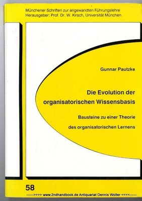 Die Evolution der organisatorischen Wissensbasis v. Pautzke 3882320583
