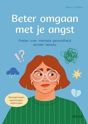 MARCO COIFFARD Beter omgaan met je angst: Praten over mentale gezond (Paperback)