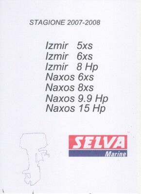 SELVA 5HP 5XS 6HP 6XS 8HP IZMIR 6HP 6XS 8HP 8XS 9.9HP 15HP NAXOS PARTS LIST