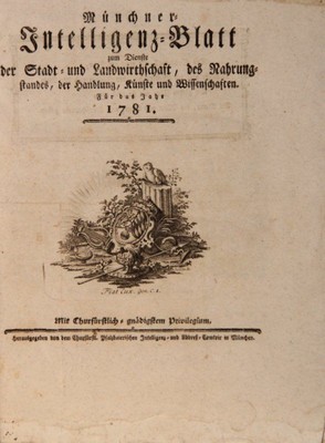 Münchner Intelligenz-Blatt. Für das Jahr 1781. Zum Dienste der Stadt- und Landwi