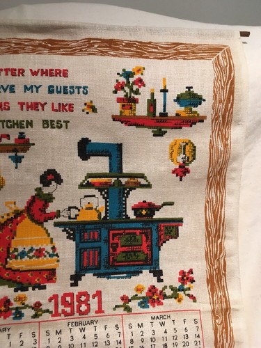 1981 VTG Fabric Calendar No Matter Where I Serve My Guests Like Kitchen Best