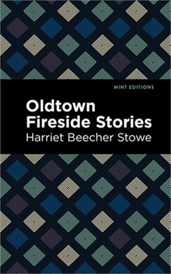 Oldtown Fireside Stories (Paperback or Softback)