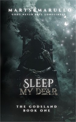 Sleep my dear: a dark romantasy (Paperback or Softback)