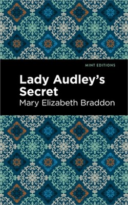 Lady Audley's Secret (Paperback or Softback)