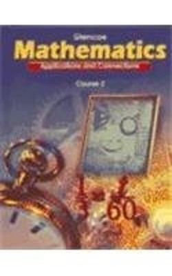 Mathematics - Applications and Connections Course 2: Student Edit