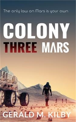 Colony Three Mars (Paperback or Softback)