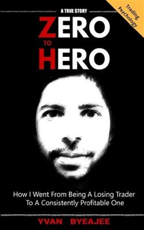 Zero to Hero : How I Went from Being a