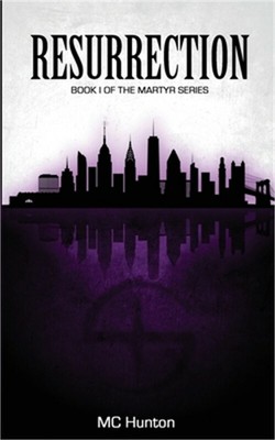 Resurrection: Book I Of The Martyr Series (Paperback or Softback)