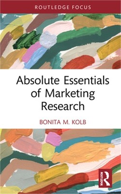Absolute Essentials of Marketing Research (Hardback or Cased Book)