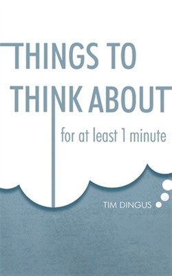 Things To Think About: For One Minute, Brand New, Free shipping in the US
