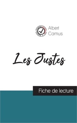Les Justes de Camus (fiche de lecture et analyse compl�te de l'oeuvre) (Paperbac