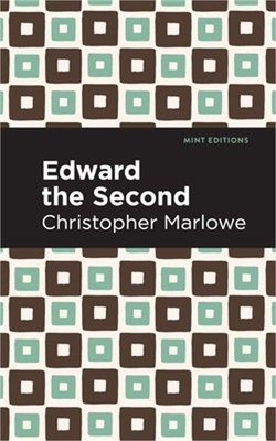 Edward the Second (Paperback or Softback)