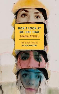 Don't Look at Me Like That Paperback Diana Athill