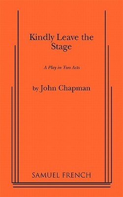 Kindly Leave the Stage by Chapman, John, Brand New, Free shipping in the US