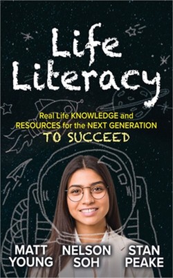 Life Literacy: Real Life Knowledge and Resources for the Next Generation to Succ